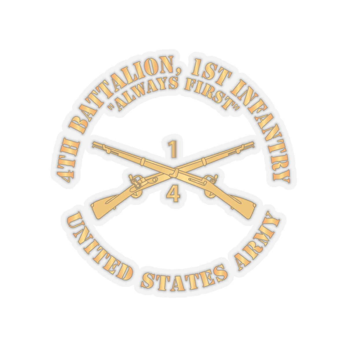 Kiss-Cut Stickers - Army - 4th Battalion, 1st Infantry Regiment Branch - Always First - US Army X 300