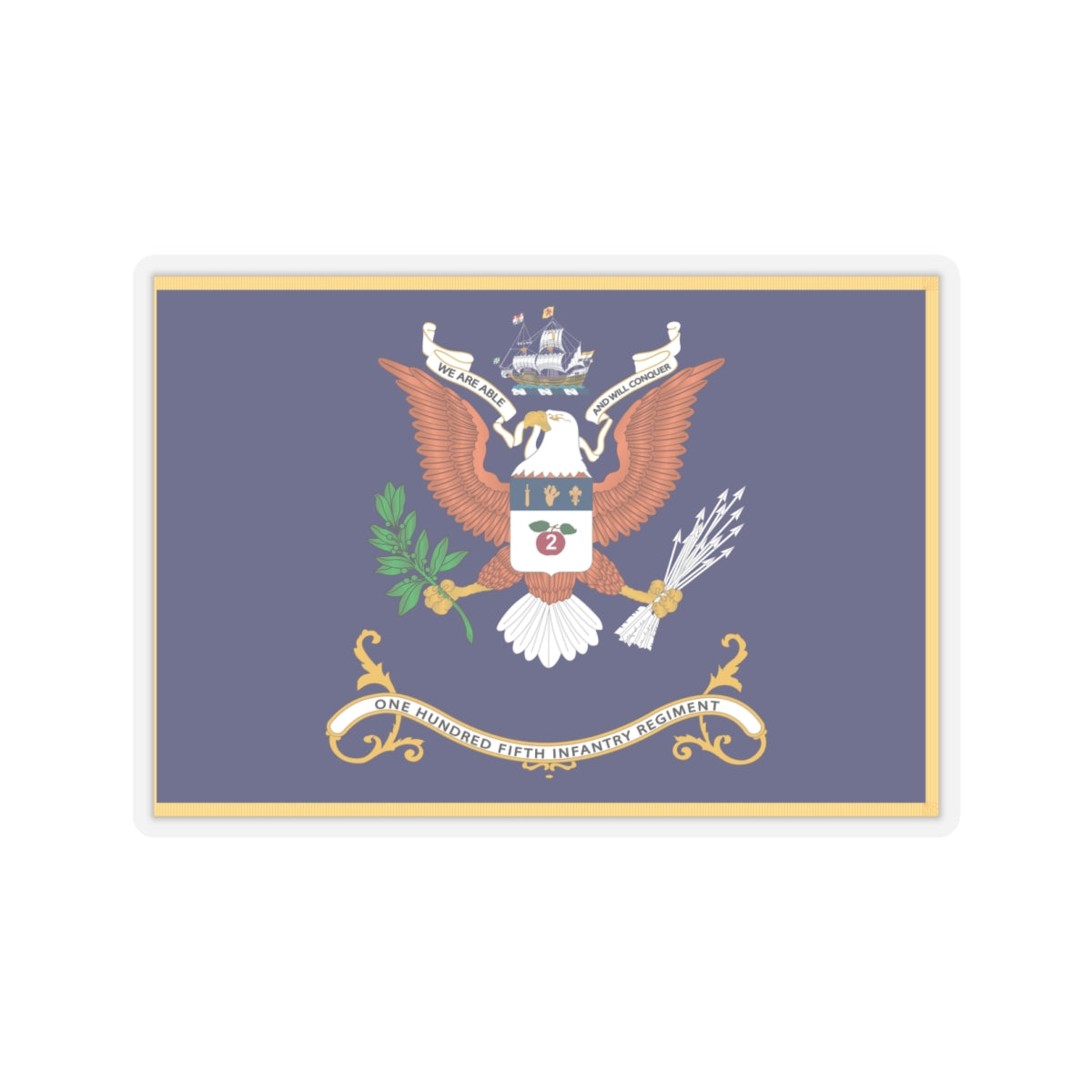 Kiss-Cut Stickers - Army - Regimental Colors - 105th Infantry Regiment - WE ARE ABLE AND WILL CONQUER Flag w Fringe X 300