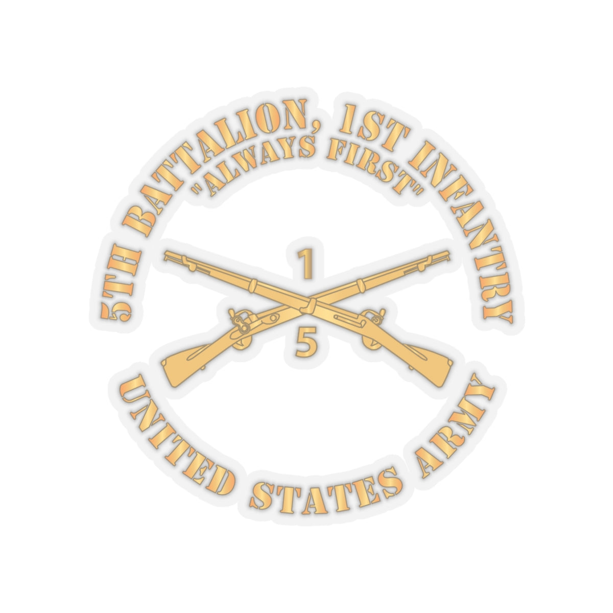 Kiss-Cut Stickers - Army - 5th Battalion, 1st Infantry Regiment Branch - Always First - US Army X 300