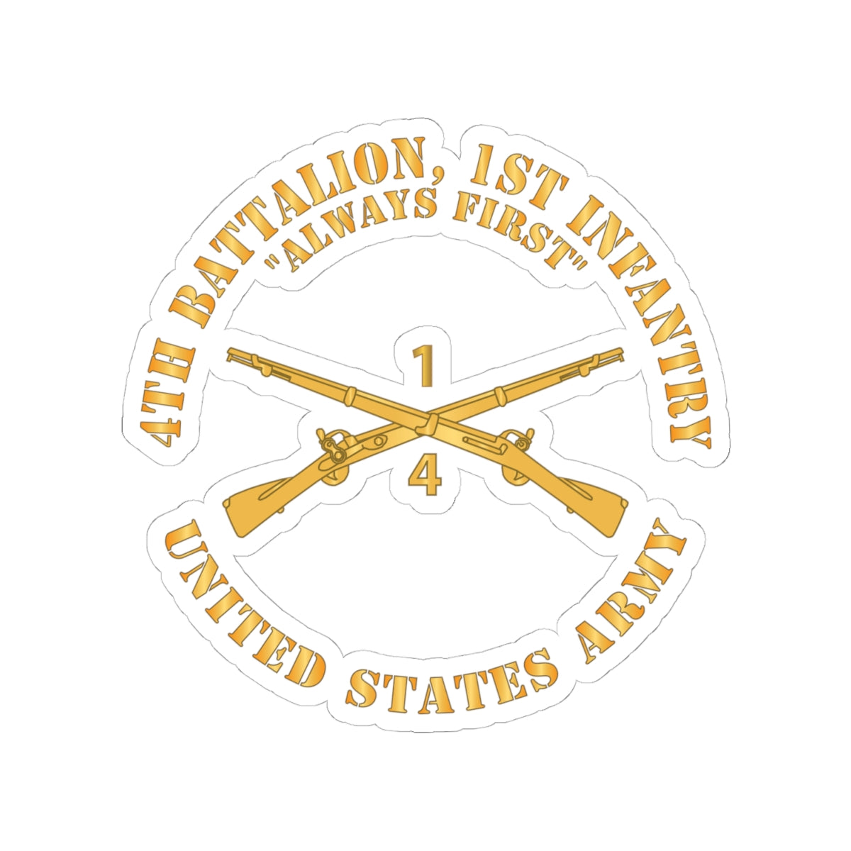 Kiss-Cut Stickers - Army - 4th Battalion, 1st Infantry Regiment Branch - Always First - US Army X 300