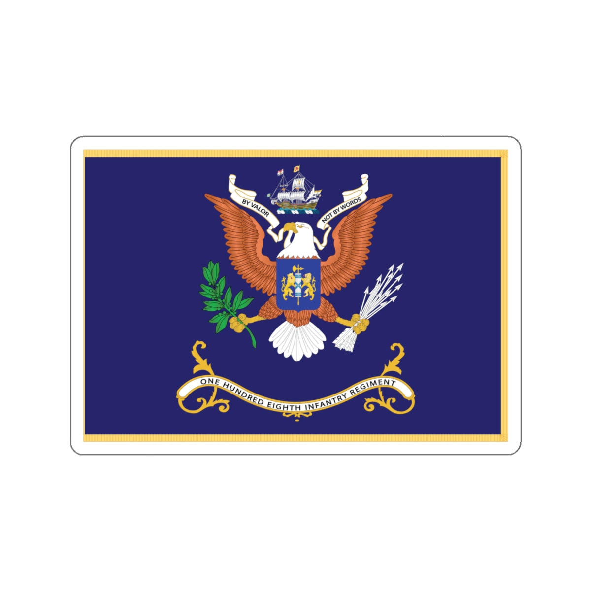 Kiss-Cut Stickers - Army - Regimental Colors - 108th Infantry Regiment - BY VALOR NOT BY WORDS Flag w Fringe X 300