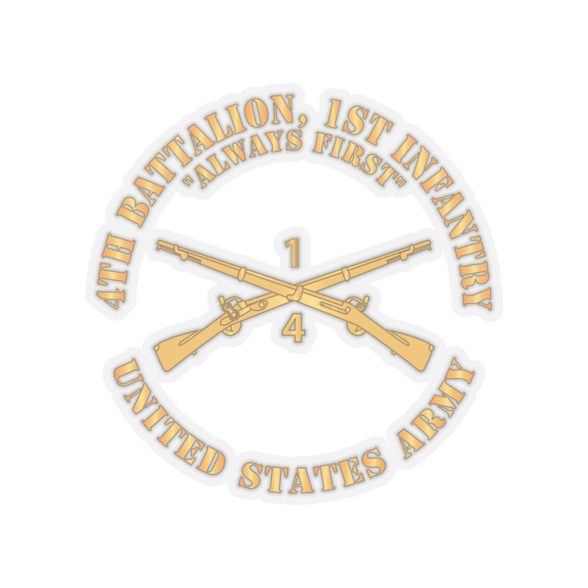 Kiss-Cut Stickers - Army - 4th Battalion, 1st Infantry Regiment Branch - Always First - US Army X 300