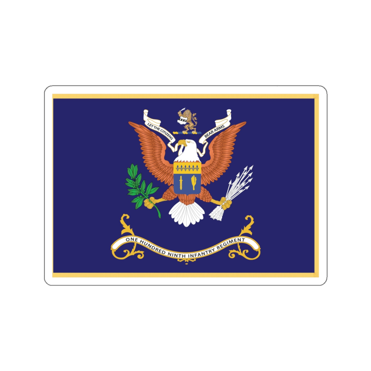 Kiss-Cut Stickers - Army - Regimental Colors - 109th Infantry Regiment - LET THE CITIZENS BEAR ARMS Flag w Fringe X 300
