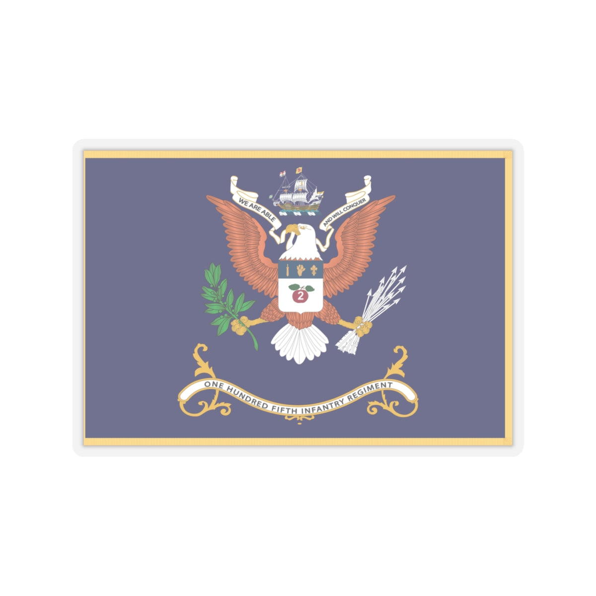 Kiss-Cut Stickers - Army - Regimental Colors - 105th Infantry Regiment - WE ARE ABLE AND WILL CONQUER Flag w Fringe X 300