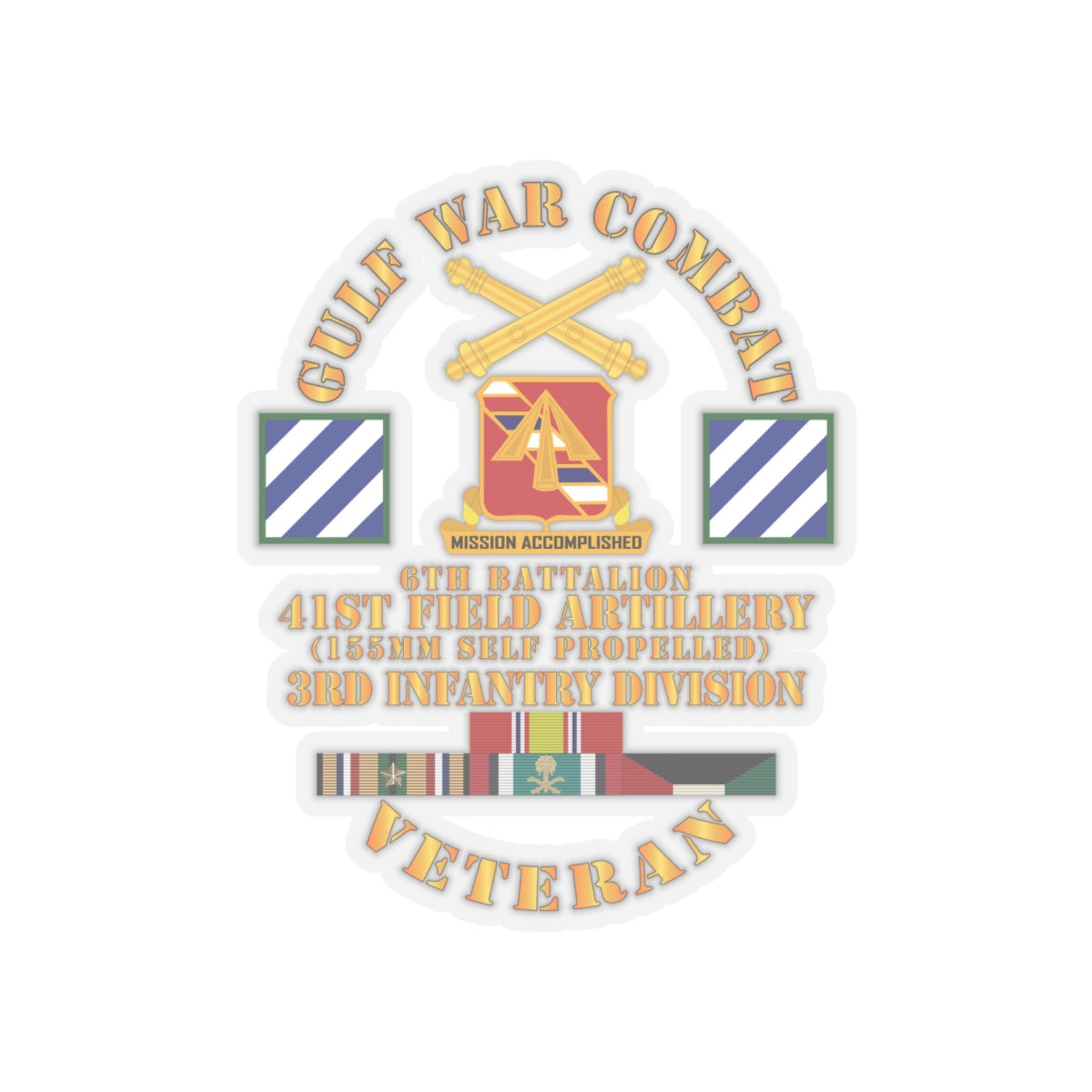 Kiss-Cut Stickers - Army - Gulf War Combat Vet w 6th Bn 41st Arty - 3rd ID X 300