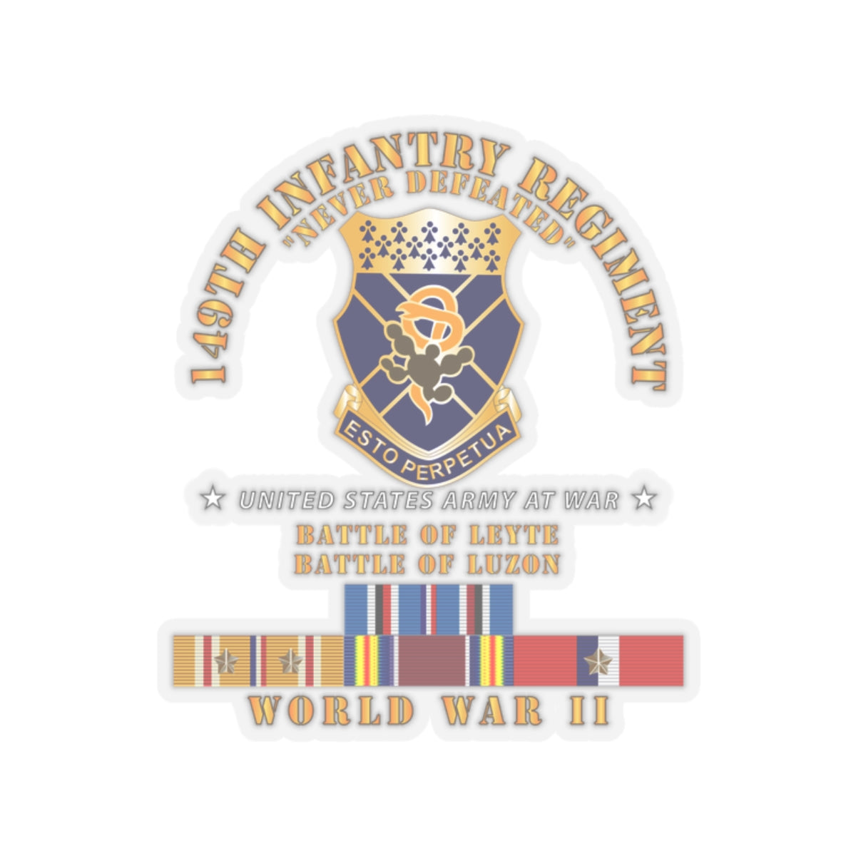 Kiss-Cut Stickers - Army -  149th Infantry Regiment - Battle of Leyet-Luzon - COA - WWII PAC SVC X 300