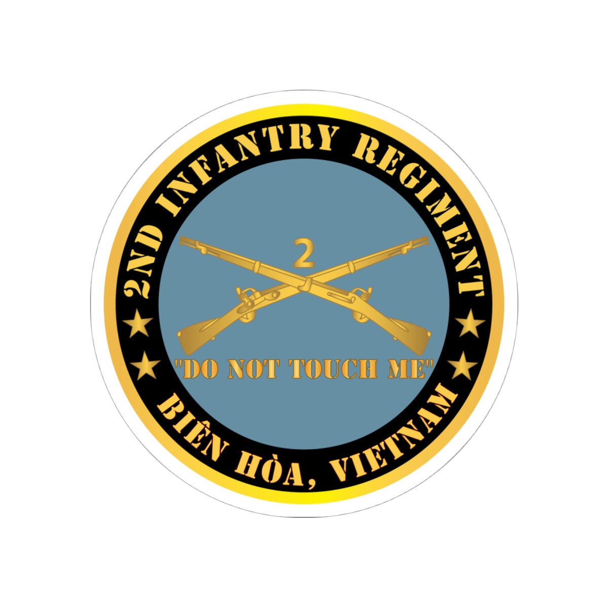 Kiss-Cut Stickers - Army - 2nd  Infantry Regiment Branch - Do Not Touch Me - Bien Hoa, Vietnam