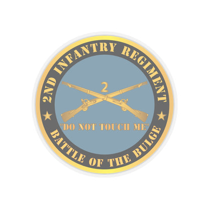 Kiss-Cut Stickers - Army - 2nd  Infantry Regiment Branch - Do Not Touch Me -  Battle of the Bulge