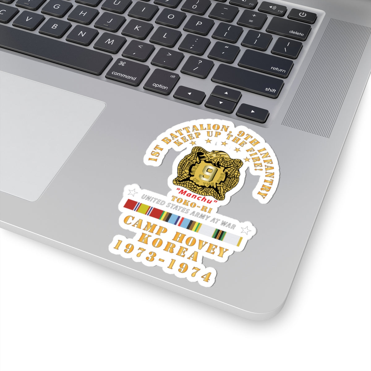 Kiss-Cut Stickers - Army - 1st Battalion, 9th Infantry - Manchus - Keep Up the Fire - Camp Hovey Korea - Toko-ri w AFEM - COLD SVC