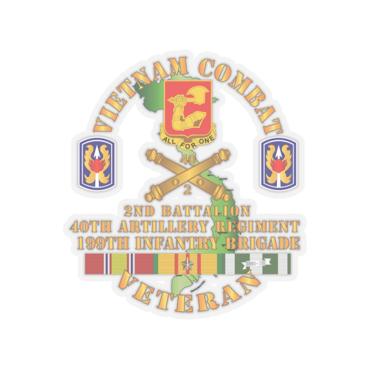 Kiss-Cut Stickers - Army - Vietnam Combat Vet -  2nd Bn 40th Artillery - 199th Infantry Bde  - VN  SVC