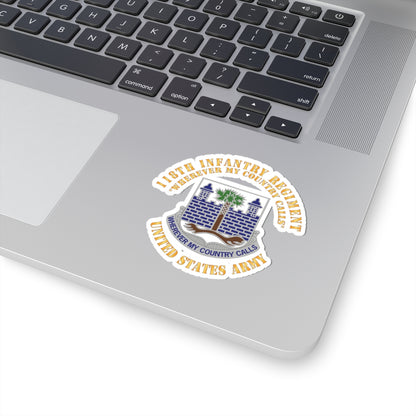 Kiss-Cut Stickers - Army - Army -  118th Infantry Regiment - Wherever My Country Calls - US Army X 300