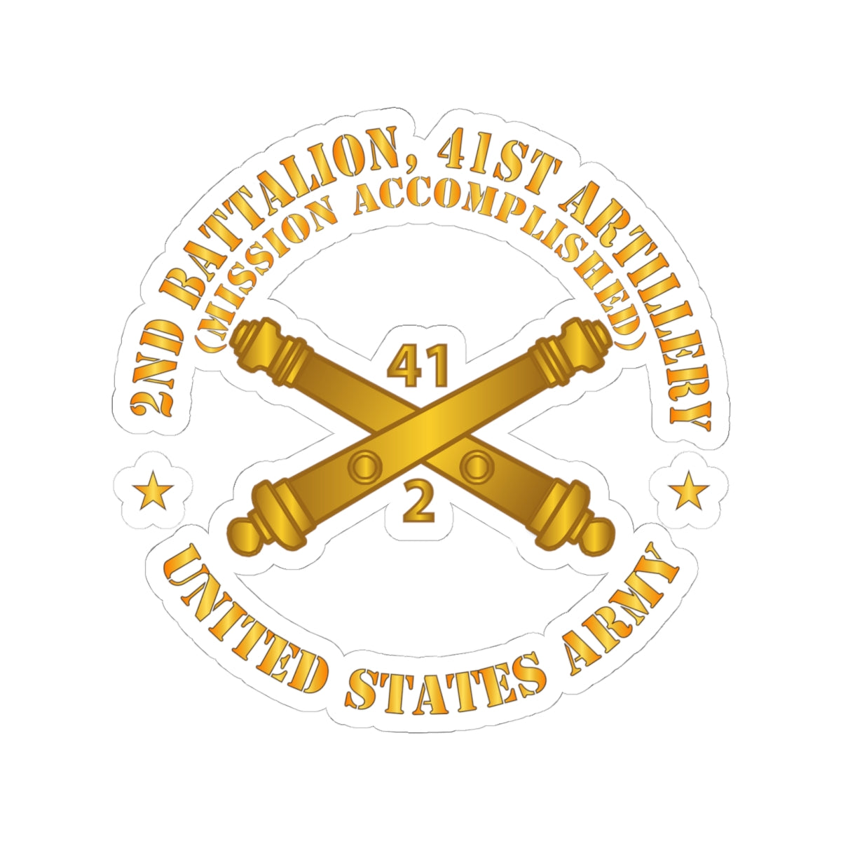 Kiss-Cut Stickers - Army - 2nd Bn 41st Artillery - Mission Accomplished - US Army  w Branch X 300