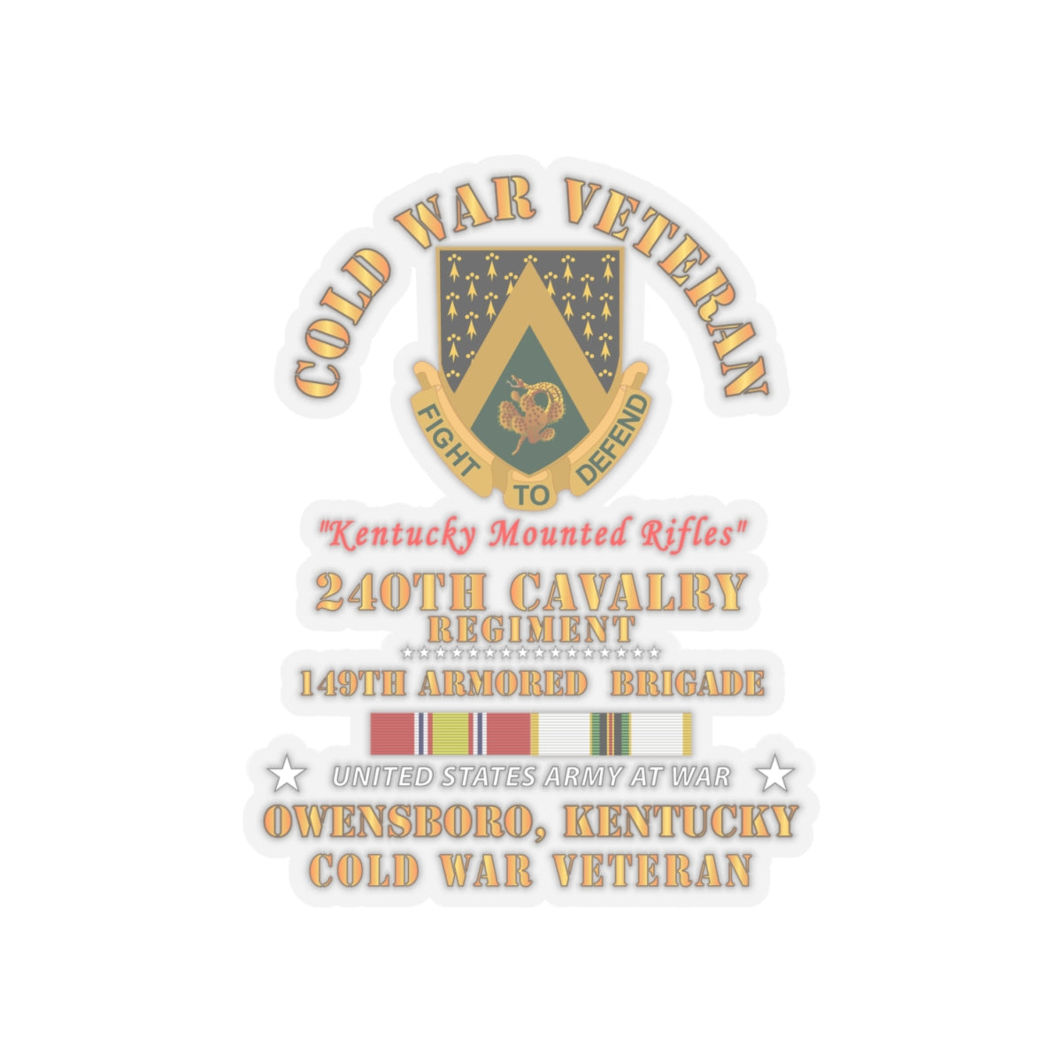 Kiss-Cut Stickers - Army - Cold War Vet -  240th Cavalry Regiment - Owensboro, Kentucky w COLD SVC