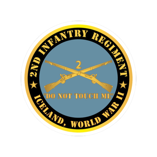 Kiss-Cut Stickers - Army - 2nd  Infantry Regiment Branch - Do Not Touch Me -  Iceland - WWII