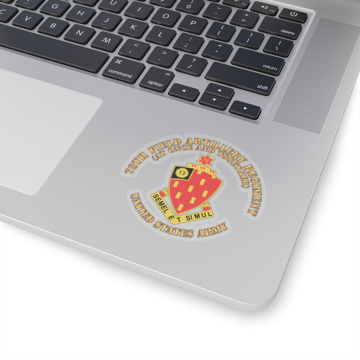 Kiss-Cut Stickers - Army - 78th Field Artillery Regiment - At Once and Together
