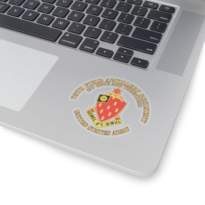 Kiss-Cut Stickers - Army - 78th Field Artillery Regiment - At Once and Together