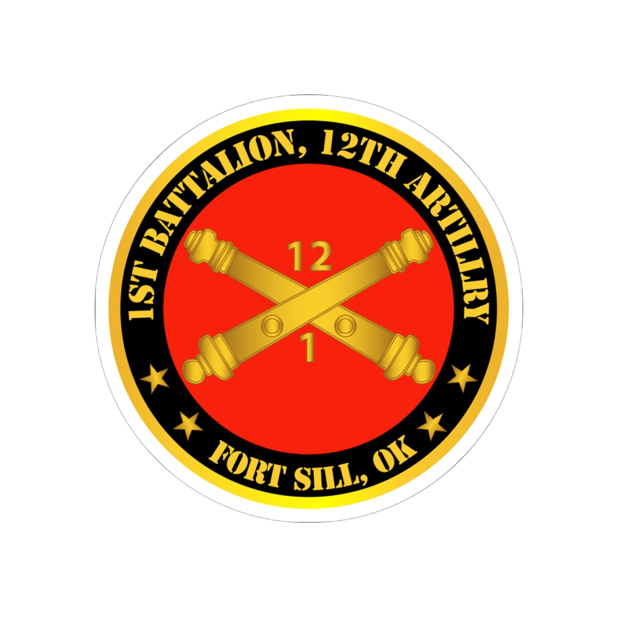 Kiss-Cut Stickers - Army - 1st Battalion, 12th Artillery Regiment w Branch Ft Sill OK