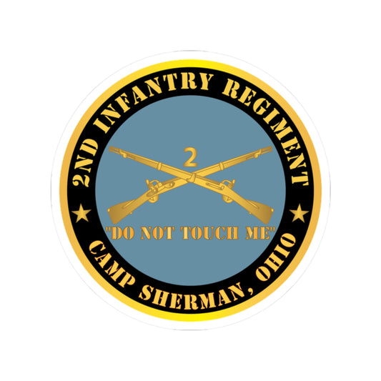 Kiss-Cut Stickers - Army - 2nd  Infantry Regiment Branch - Do Not Touch Me -  Camp Sherman, Ohio