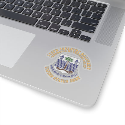 Kiss-Cut Stickers - Army - Army -  118th Infantry Regiment - Wherever My Country Calls - US Army X 300