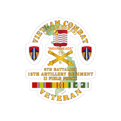 Kiss-Cut Stickers - Army - Vietnam Combat Vet - 6th Bn 15th Artillery - I I Field Force w105mm