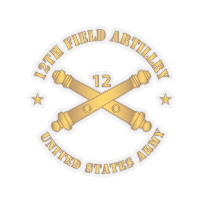 Kiss-Cut Stickers - Army - 12th Artillery Regiment w Branch - US Army