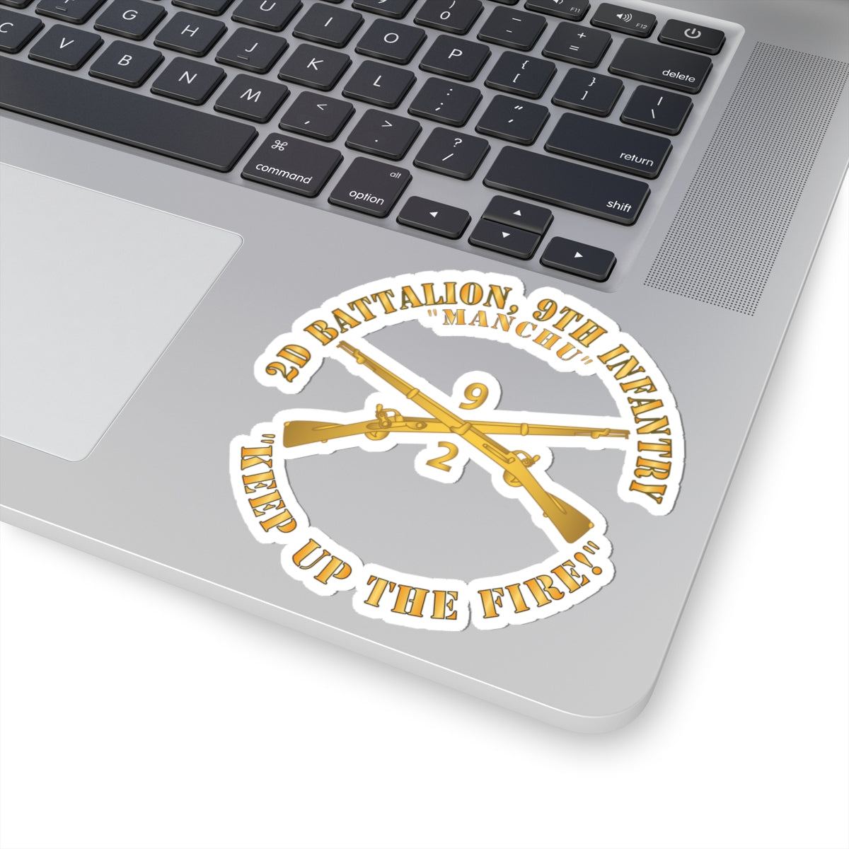 Kiss-Cut Stickers - Army - 2nd Bn 9th Infantry Regiment - Keep up the Fire w IN Branch X 300