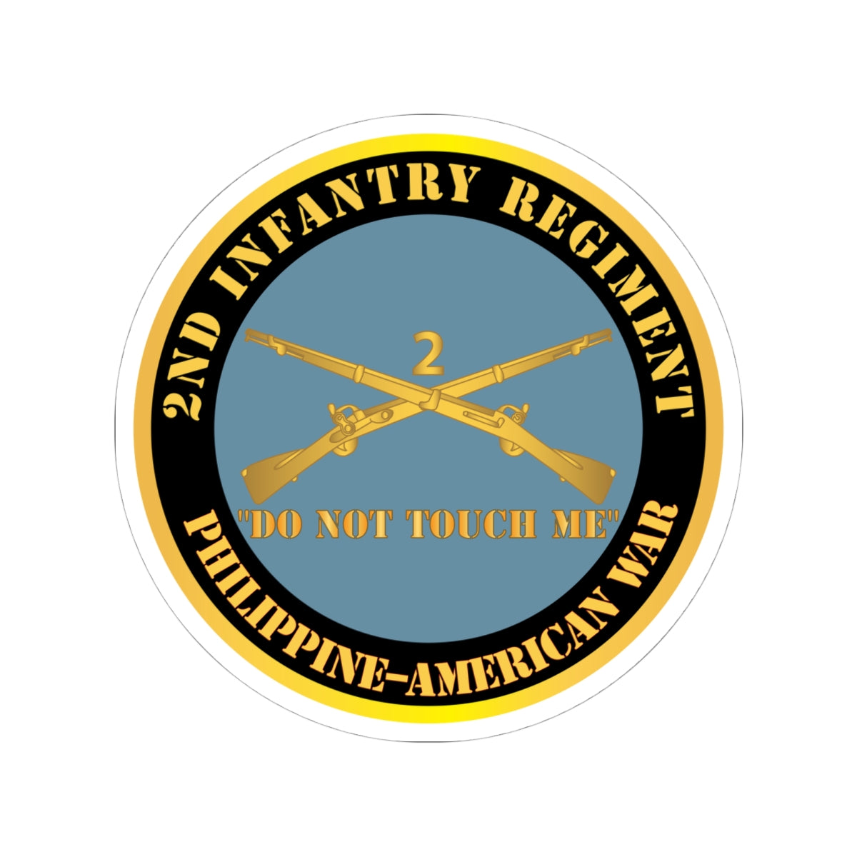Kiss-Cut Stickers - Army - 2nd  Infantry Regiment Branch - Do Not Touch Me -  Philippine-American War