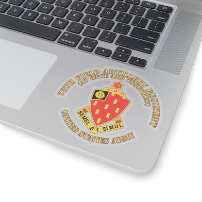 Kiss-Cut Stickers - Army - 78th Field Artillery Regiment - At Once and Together