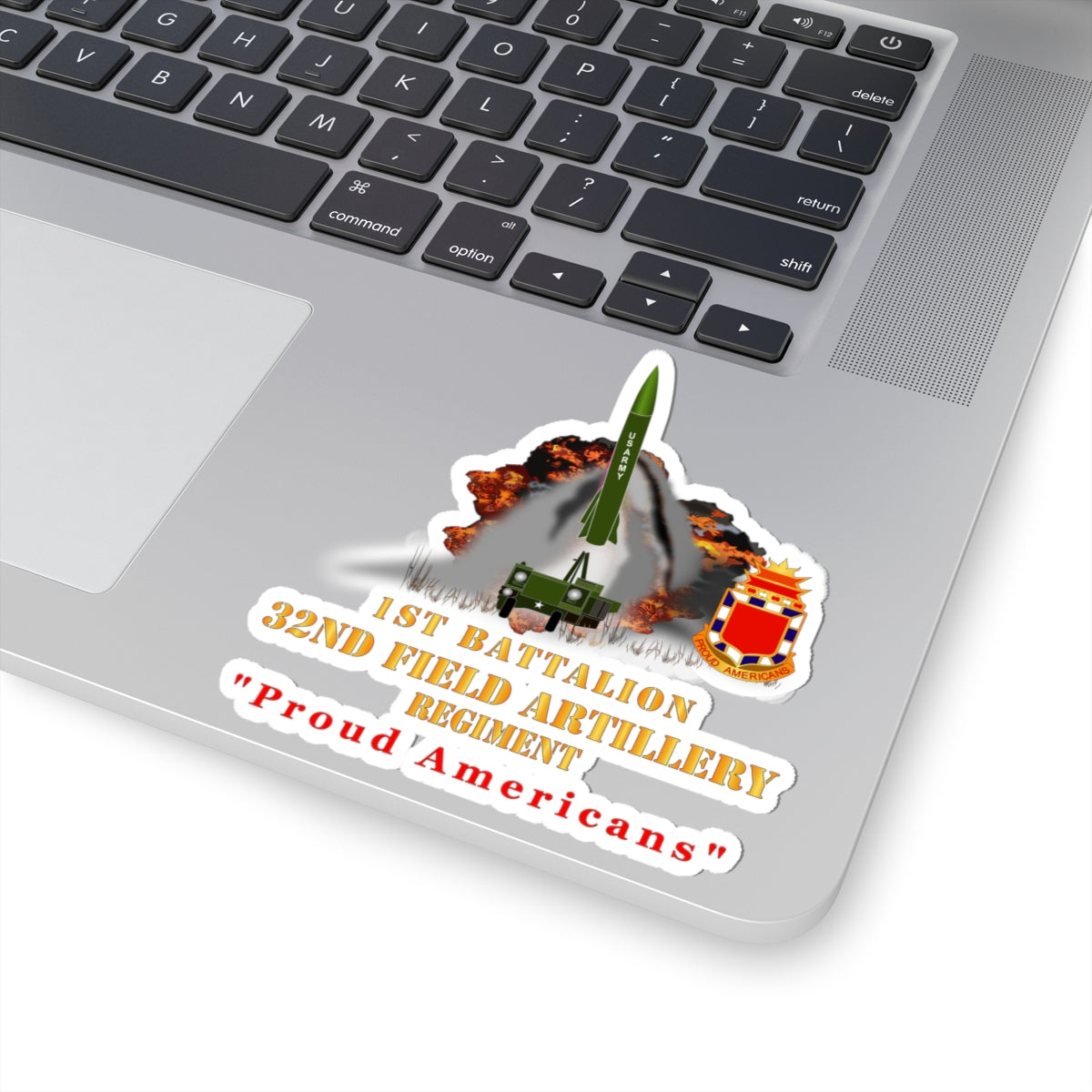 Kiss-Cut Stickers - Army -  1st Bn, 32nd FAR, Proud Americans - MGM 52 - Lance  - Short X 300