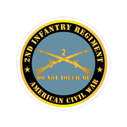 Kiss-Cut Stickers - Army - 2nd  Infantry Regiment Branch - Do Not Touch Me -  American Civil War
