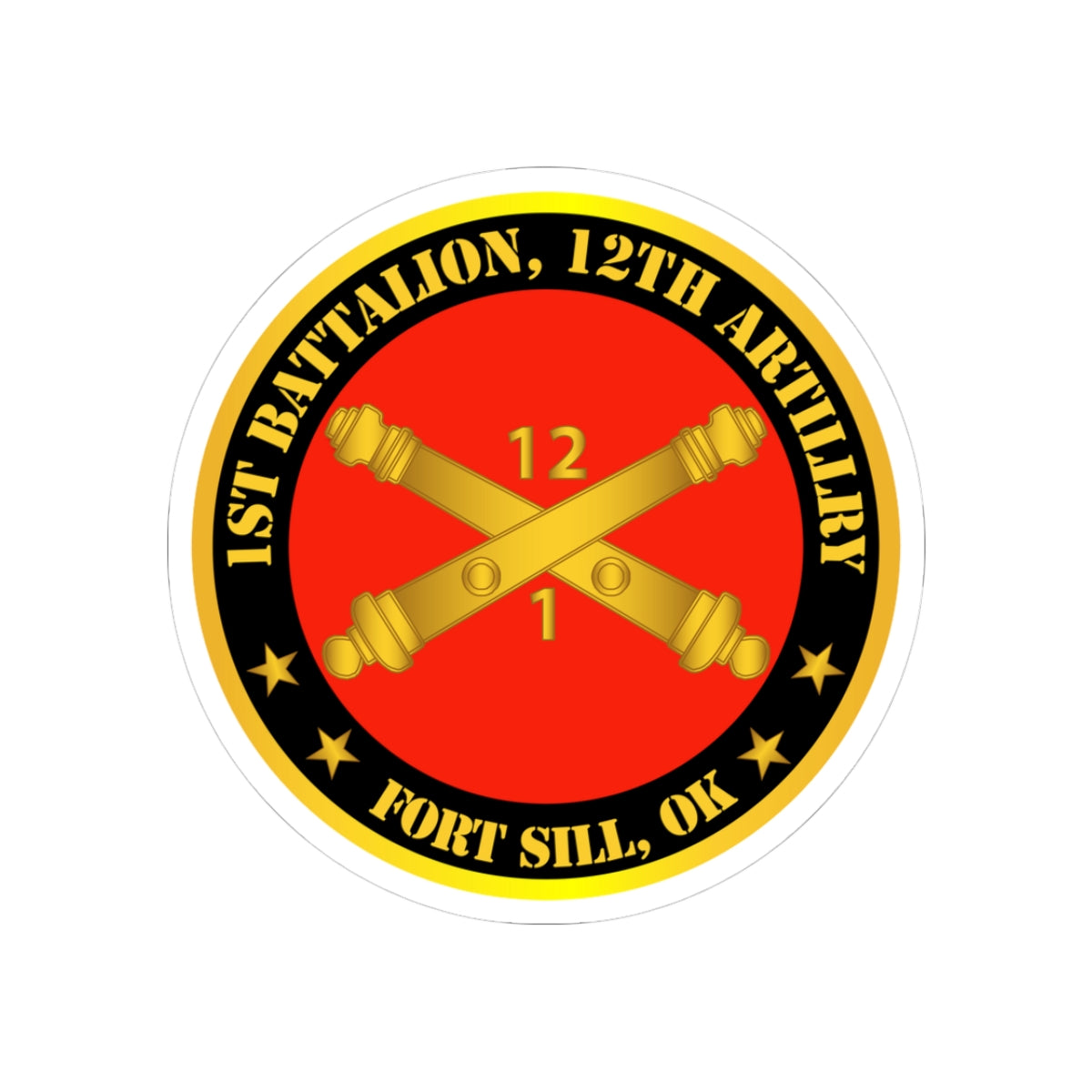 Kiss-Cut Stickers - Army - 1st Battalion, 12th Artillery Regiment w Branch Ft Sill OK