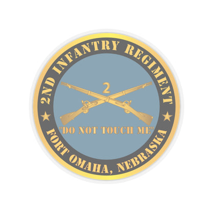 Kiss-Cut Stickers - Army - 2nd  Infantry Regiment Branch - Do Not Touch Me - Fort Omaha,  NE