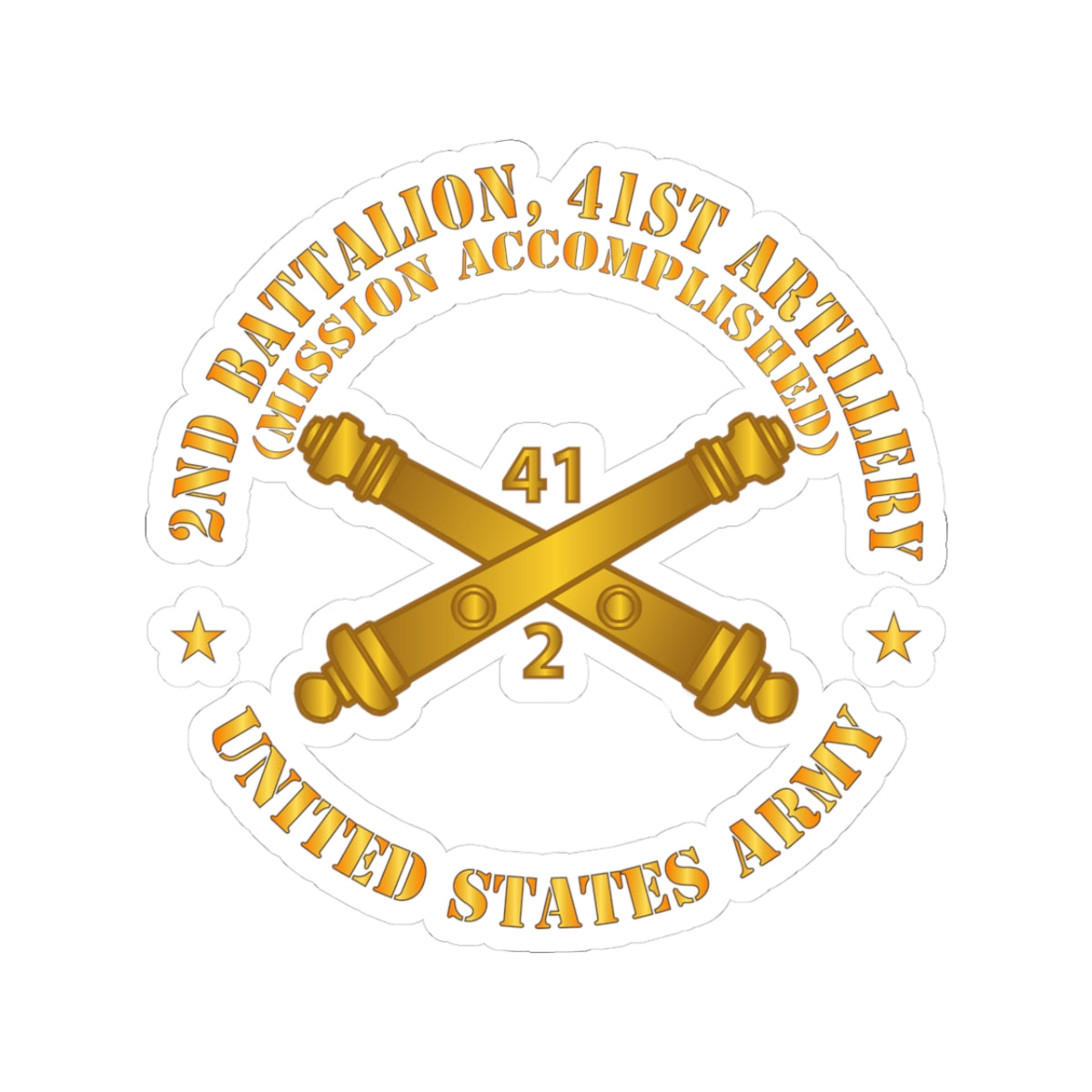 Kiss-Cut Stickers - Army - 2nd Bn 41st Artillery - Mission Accomplished - US Army  w Branch X 300