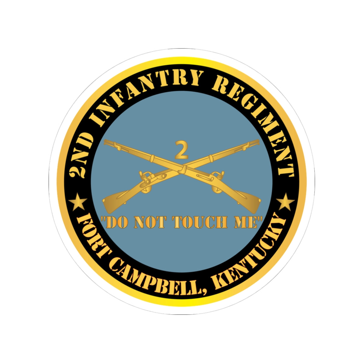 Kiss-Cut Stickers - Army - 2nd  Infantry Regiment Branch - Do Not Touch Me - Fort Campbell, KY