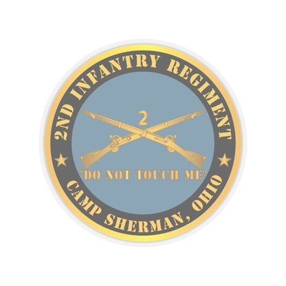 Kiss-Cut Stickers - Army - 2nd  Infantry Regiment Branch - Do Not Touch Me -  Camp Sherman, Ohio
