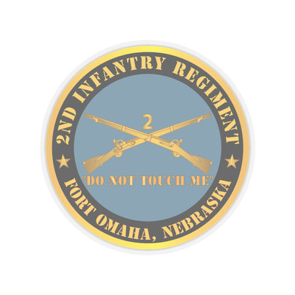 Kiss-Cut Stickers - Army - 2nd  Infantry Regiment Branch - Do Not Touch Me - Fort Omaha,  NE