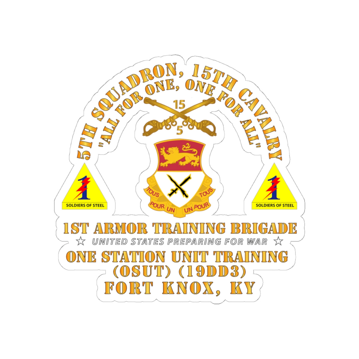 Kiss-Cut Stickers - Army -  5th Squadron, 15th Cavalry (OSUT)(19DD3) - 1st Ar Tng Bde Ft Knox, KY