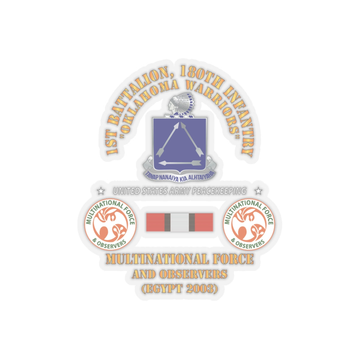 Kiss-Cut Stickers - Army - 1st Battalion, 180th Infantry Regiment -  MFO Egypt 2003 X 300