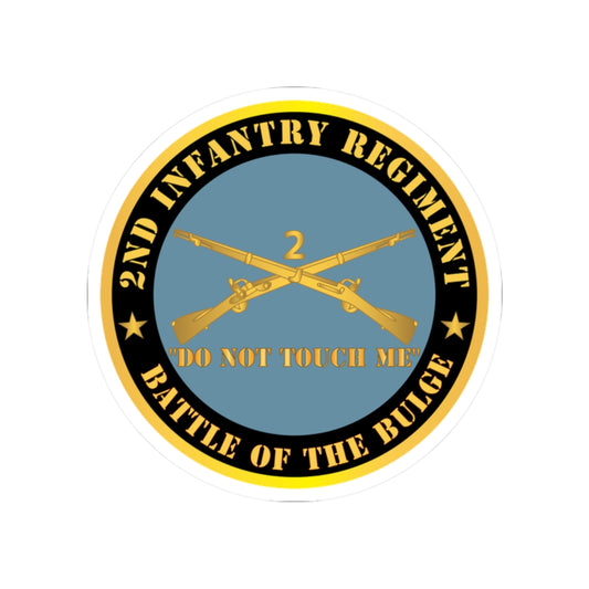 Kiss-Cut Stickers - Army - 2nd  Infantry Regiment Branch - Do Not Touch Me -  Battle of the Bulge
