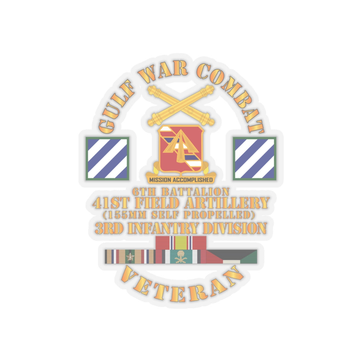 Kiss-Cut Stickers - Army - Gulf War Combat Vet w 6th Bn 41st Arty - 3rd ID X 300