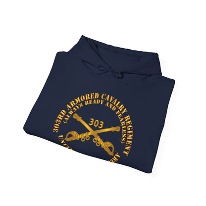 Unisex Heavy Blend™ Hooded Sweatshirt - Army - 1st Squadron, 303rd Armored Cavalry Regiment Branch - Always Ready and Fearless - US Army X 300