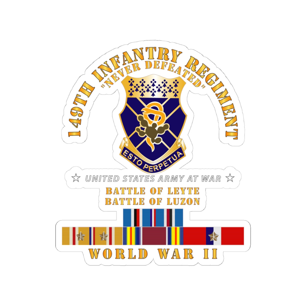 Kiss-Cut Stickers - Army -  149th Infantry Regiment - Battle of Leyet-Luzon - COA - WWII PAC SVC X 300