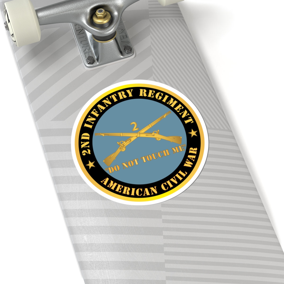 Kiss-Cut Stickers - Army - 2nd  Infantry Regiment Branch - Do Not Touch Me -  American Civil War