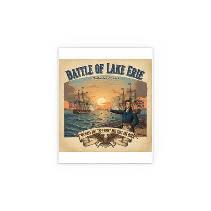 Indoor and Outdoor Silk Posters - During the War of 1812, Commandant Perry’s American freshwater fleet takes on the Royal Navy in the Battle of Lake Erie