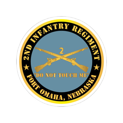 Kiss-Cut Stickers - Army - 2nd  Infantry Regiment Branch - Do Not Touch Me - Fort Omaha,  NE