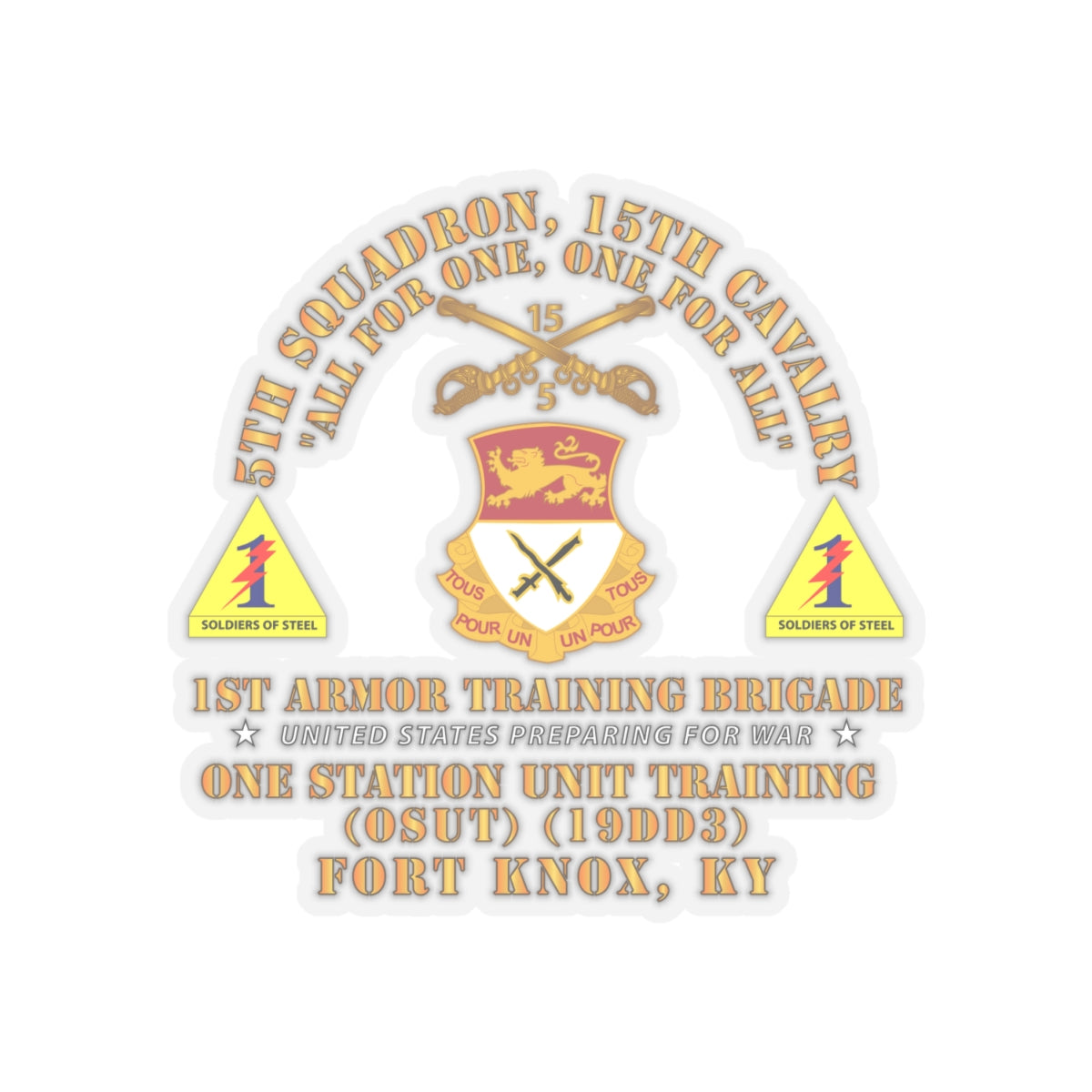 Kiss-Cut Stickers - Army -  5th Squadron, 15th Cavalry (OSUT)(19DD3) - 1st Ar Tng Bde Ft Knox, KY
