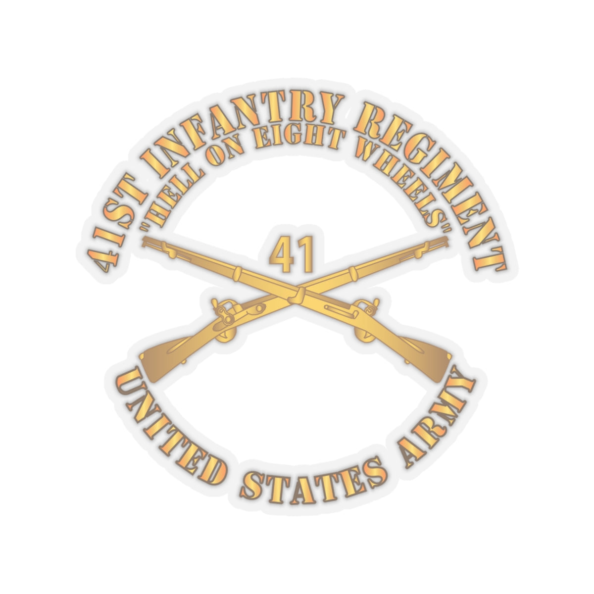 Kiss-Cut Stickers - Army - 41st Infantry - Hell on 8 Wheels w Infantry Br