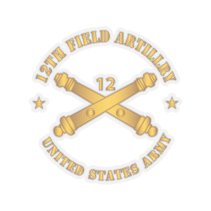 Kiss-Cut Stickers - Army - 12th Artillery Regiment w Branch - US Army