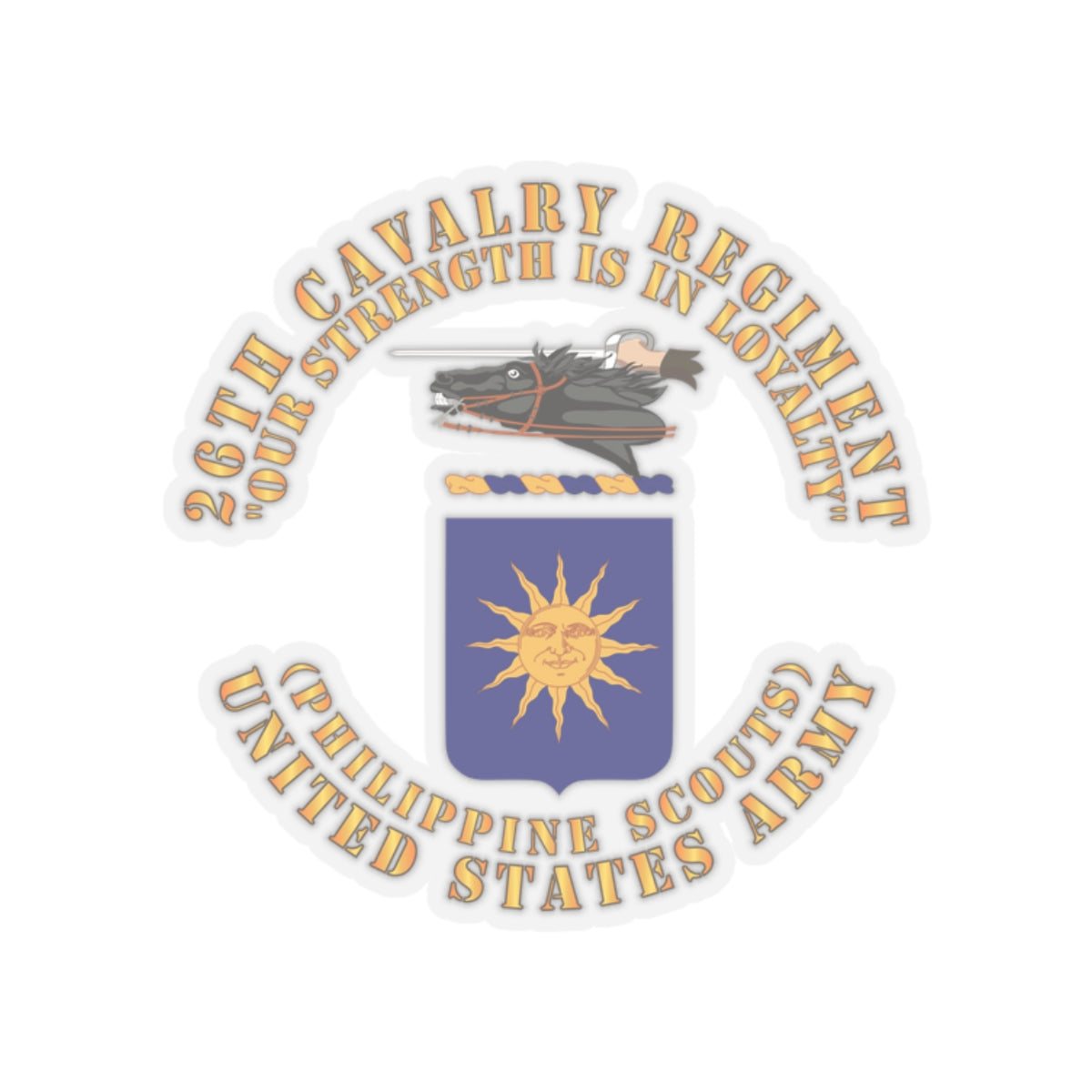 Kiss-Cut Stickers - Army - COA - 26th Cavalry Regiment (Philippine Scouts)  - Our Strength