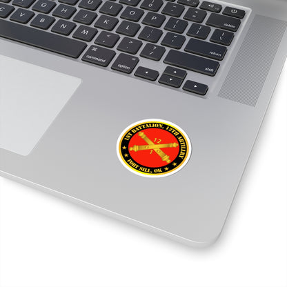 Kiss-Cut Stickers - Army - 1st Battalion, 12th Artillery Regiment w Branch Ft Sill OK